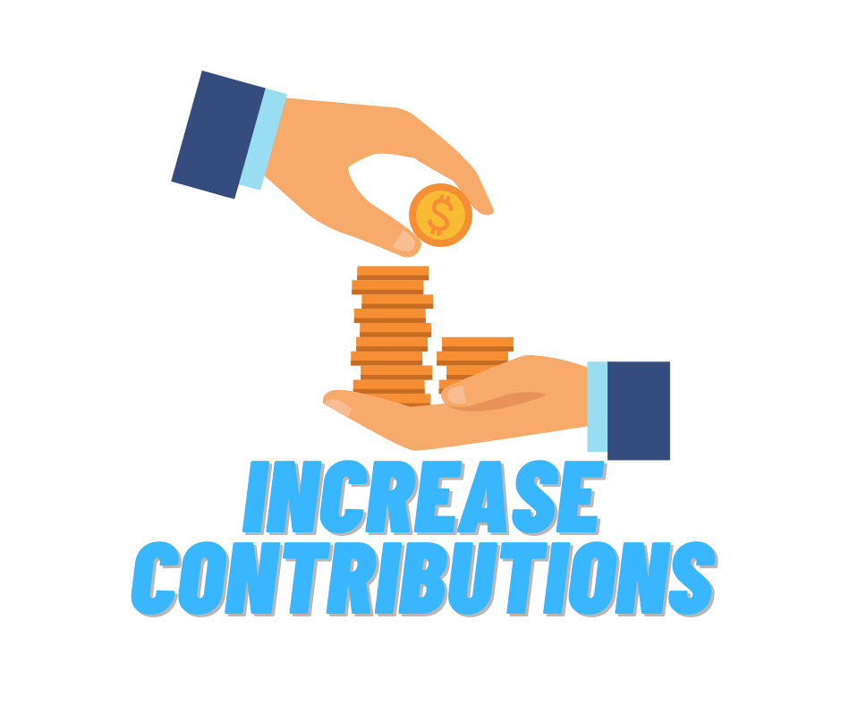 Increase Contributions