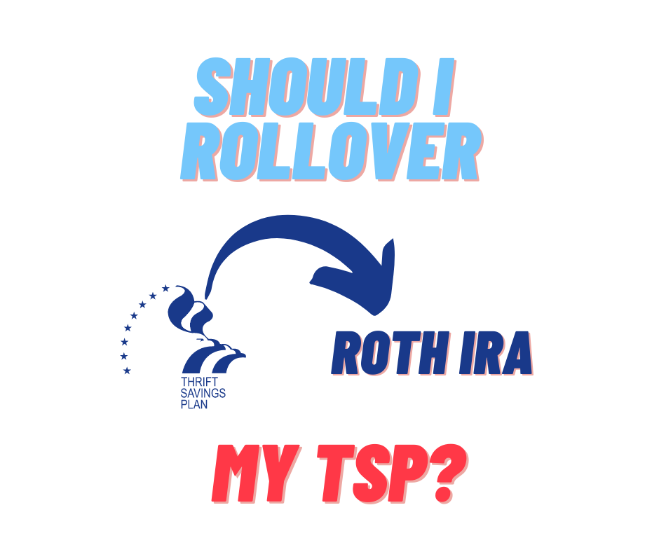 Should I Rollover my TSP to a IRA after I Separate?